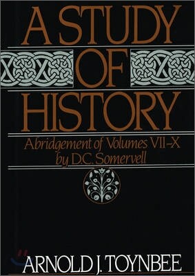 A Study of History: Volume II: Abridgement of Volumes VII-X