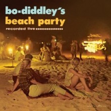 Bo Diddley - Bo Diddley's Beach Party