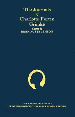 The Journals of Charlotte Forten Grimke