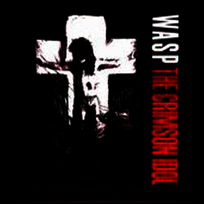 W.A.S.P. - Crimson Idol (Digipack)(2CD)