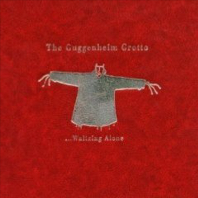 The Guggenheim Grotto - Waltzing Alone (CD)