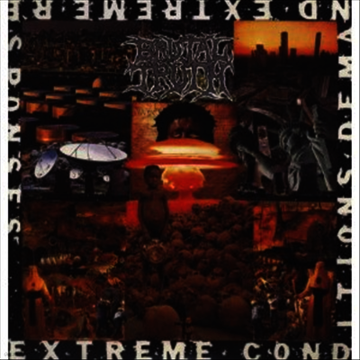 Brutal Truth — Extreme Conditions Demand Extreme Resonses 앨범 커버