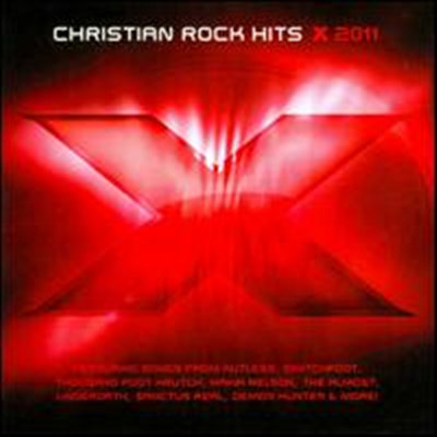 Various Artists - X 2011: Christian Rock Hits