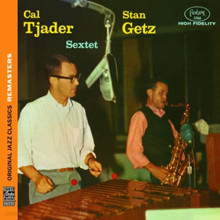 Stan Getz - Cal Tjader/Stan Getz Sextet (Original Jazz Classics Remasters)