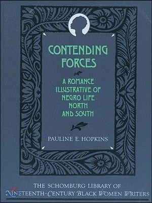 Contending Forces: A Romance Illustrative of Negro Life North and South