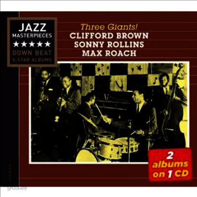 Clifford Brown / Max Roach / Sonny Rollins - Three Giants! (2 On 1CD)(CD)