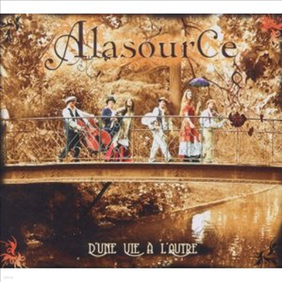 Alasource - D'Une Vie A L'Autre (CD)