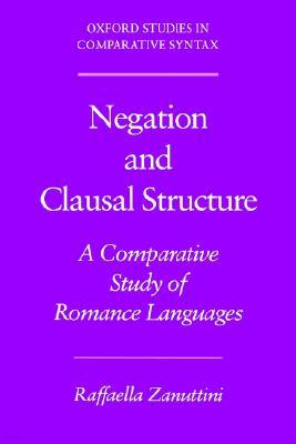 Negation and Clausal Structure: A Comparative Study of Romance Languages