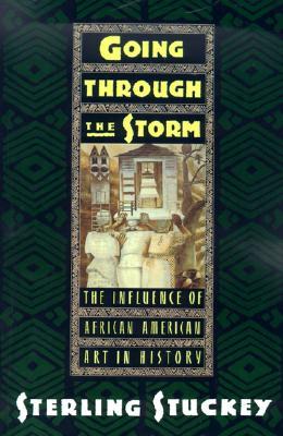 Going Through the Storm: The Influence of African American Art in History