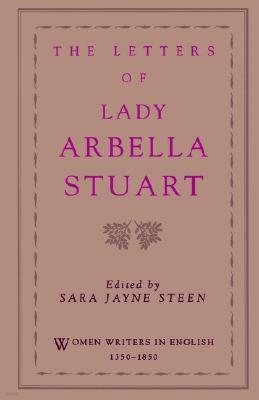 The Letters of Lady Arbella Stuart