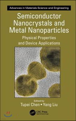 Semiconductor Nanocrystals and Metal Nanoparticles