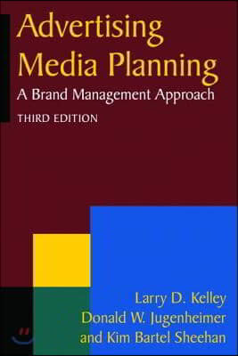 Advertising Media Planning: A Brand Management Approach