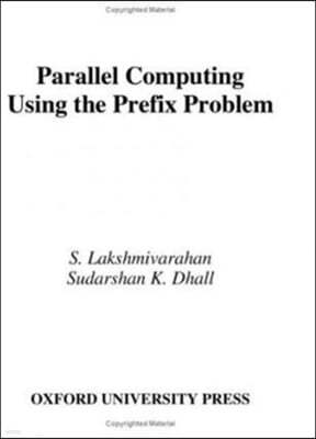 Parallel Computing Using the Prefix Problem