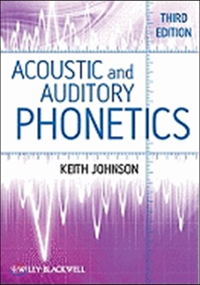 Acoustic and Auditory Phonetics