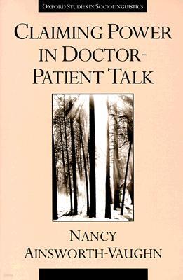Claiming Power in Doctor-Patient Talk