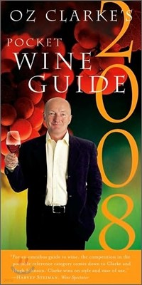 Oz Clarke`s Pocket Wine Guide 2008