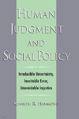 Human Judgment and Social Policy