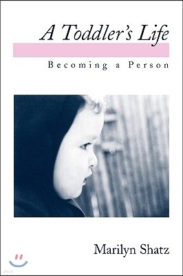 A Toddler's Life: Becoming a Person