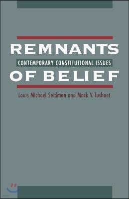 Remnants of Belief: Contemporary Constitutional Issues