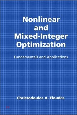 Nonlinear and Mixed-Integer Optimization: Fundamentals and Applications