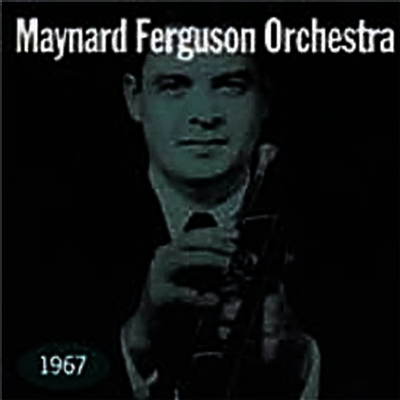 Maynard Ferguson - 1967 (CD)