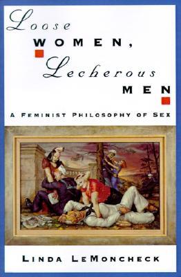 Loose Women, Lecherous Men