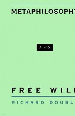 Metaphilosophy and Free Will