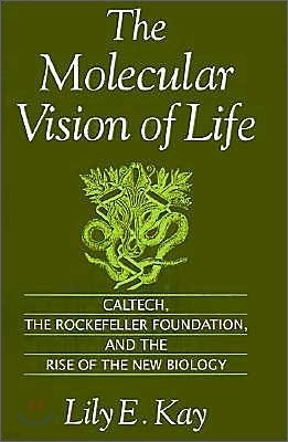 The Molecular Vision of Life