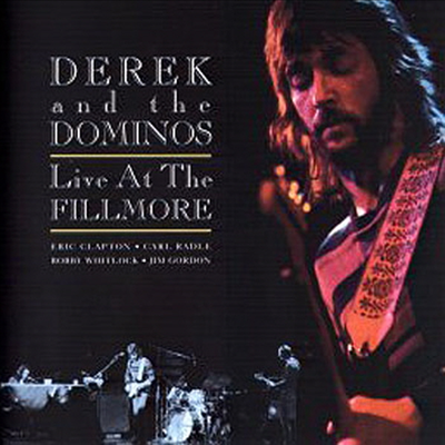 Derek & The Dominos - Live At The Fillmore (2CD)