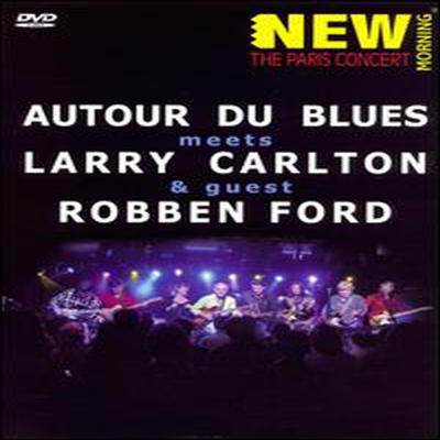 Larry Carlton/Robben Ford/Francis Cabrel, Beverly Jo Scott/Patrick Verbeke - Autour de Blues Meets Larry Carlton & Robben Ford (DVD)(2008)