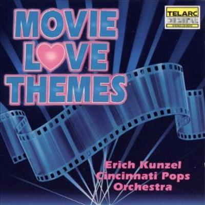 Erich Kunzel & Cincinnati Pops Orchestra - Movie Love Themes