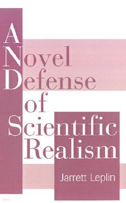 A Novel Defense of Scientific Realism