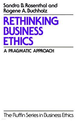 Rethinking Business Ethics