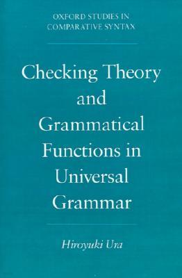Checking Theory and Grammatical Functions in Universal Grammar