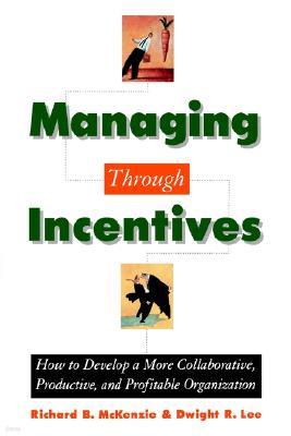 Managing through Incentives