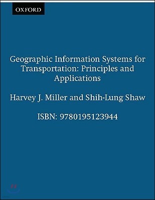 Geographic Information Systems for Transportation