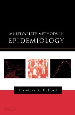 Multivariate Methods in Epidemiology