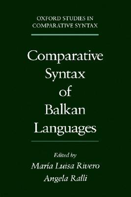 Comparative Syntax of the Balkan Languages