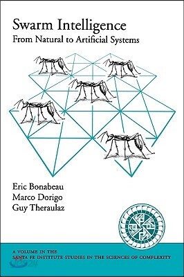 Swarm Intelligence: From Natural to Artificial Systems