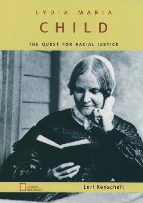 Lydia Maria Child: The Quest for Racial Justice
