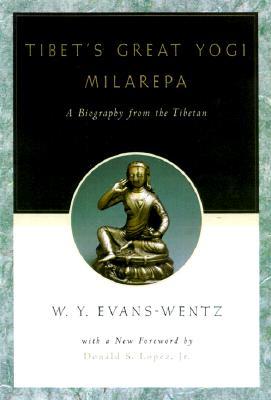 Tibet's Great Yog? Milarepa: A Biography from the Tibetan Being the Jetsün-Kabbum or Biographical History of Jetsün-Milarepa, According to the La