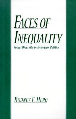 Faces of Inequality: Social Diversity in American Politics