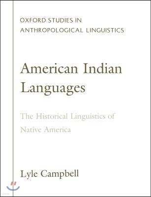 American Indian Languages: The Historical Linguistics of Native America