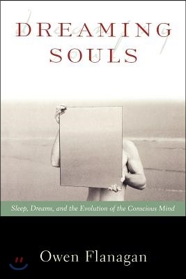 Dreaming Souls: Sleep, Dreams and the Evolution of the Conscious Mind