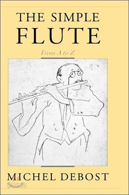 The Simple Flute: From A to Z