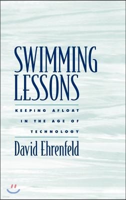 Swimming Lessons: Keeping Afloat in the Age of Technology