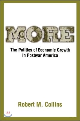 More: The Politics of Economic Growth in Postwar America