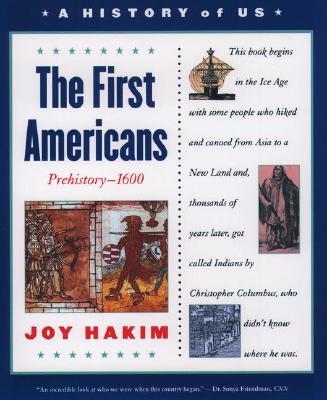 A History of US, Book 1: The First Americans Prehistory to 1600, 3/E