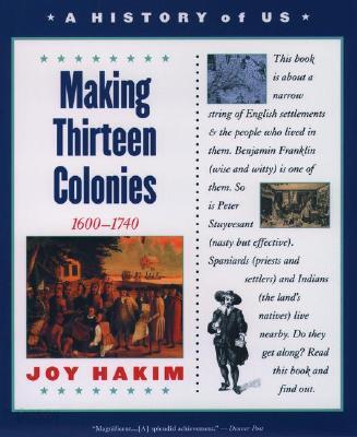 A History of US, Book 2: Making Thirteen Colonies 1600-1740, 3/E