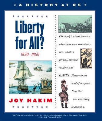 A History of US, Book 5 : Liberty for All? 1820-1860, 3/E